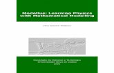 Modellus: Learning Physics with Mathematical Modellingrun.unl.pt/bitstream/10362/407/1/teodoro_2002.pdf1 Modellus: Learning Physics with Mathematical Modelling Faculdade de Ciências
