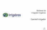 Sistemas de Irrigação Irrigabras irrigador.pdf · 2018-03-23 · Turbo redutor monobloco com sensor de velocidade interno-Sensor de velocidade interno no redutor.* - Não tem interferência