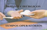 TEMPOS CIRÚRGICOS OU OPERATÓRIOS · Hemostasia temporária – Feita durante a intervenção cirúrgica para deter ou impedir temporariamente o fluxo de sangue no local da cirurgia