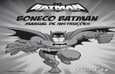 batman manual v2 - Candide Brinquedos · Após esta etapa, Batman está pronto para proporcionar entretenimento e muita diversão. • As perguntas podem ser feitas de modo aleatório.