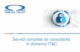 Servicii complete de consultanta in domeniul IT&C · Despre OMEGA Trust 2 Partenerul tau de încredere în domeniul IT&C OMEGA Trust este o companie infiintata in 2004, avand doua
