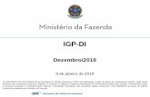 IGP-DI · Secretaria de Política Econômica IGP-DI Dezembro/2018 8 de janeiro de 2019 Os INFORMATIVOS ECONÔMICOS da Secretaria de Política Econômica (SPE) são elaborados a partir