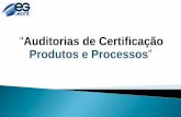 Auditorias de Certificação Produtos e Processos...EG Mont é uma empresa de consultoria, auditoria e treinamento que desde 2002 atua com empresas industriais, distribuidoras e de