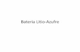 Bateria Litio-Azufrenanoandes2017.df.uba.ar/wp-content/uploads/sites/... · Mapa de la quimica de anodos de Li en DOL/LiTFSI/PS/LiNO 3 • La presencia de LiNO 3 en solucion afecta