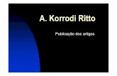 Clínica de Ortodôncia - A. Korrodi Ritto comprimidoritto.pt/wp-content/uploads/2013/03/A.-Korrodi-Ritto-cv.pdfUm Caso de Classe II com Mordida Aberta Ortodoncia Vol.2 nº1, 1997:34-45