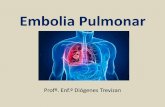 Embolia Pulmonar...Embolia Pulmonar - Conceito •A embolia pulmonar consiste na obstrução repentina de uma artéria pulmonar causada por um êmbolo. •De modo geral, as artérias