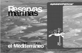 recuperemos el Mediterráneo - Greenpeace Españaarchivo-es.greenpeace.org/espana/Global/espana/report/... · 2007-07-09 · • Buscar la complicidad y el apoyo del colectivo de