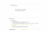 Filtros - Faculdade de Engenharia da Universidade do Portopaginas.fe.up.pt/~jms/E3/Filtros3.pdf · 2 Electrónica 3 –2005/06 3 Filtros n Exemplo q Determinar, usando um polin ómio