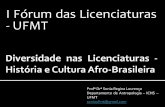 I Fórum das Licenciaturas - UFMT · 2013-05-22 · Lançado em 13 de maio de 2009, o documento prevê e enfatiza as diferentes responsabilidades do poderes executivos, dos legislativos