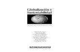 Globalización y Sustentabilidad • Desafíos y Alternativas€¦ · ¥ Wolfgang Sachs ¥ DESAFIOS Y ALTERNATIVAS. 2 ... Globalización y Sustentabilidad • Desafíos y Alternativas