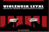 CONTRA AS CRIANÇAS E VIOLÊNCIA LETALADOLESCENTES DO …flacso.org.br/files/2016/06/Violência_Letal_web.pdf · 2016-06-29 · del Salvador/El Salvador/Centroamérica e da Universidad