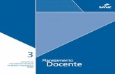Planejamento Docente...Dados de Catalogação na Publicação SENAC. DN. Planejamento docente.Rio de Janeiro, 2015. 32 p. (Coleção de Do - cumentos Técnicos do Modelo Pedagógico