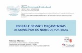 REGRAS E DESVIOS ORÇAMENTAIS - CCDR-N€¦ · A verificação de desvios orçamentais sistemáticos contribuiu para a atual situação das finanças públicas locais Martins e Correia