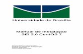 Universidade de Brasília Manual de Instalação SEI 3.0 CentOS 7 · No caso de servidor de produção instalar o módulo evasive (mod_evasive) que ... magic_quotes_sybase 0 html_errors
