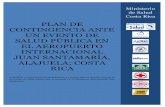 Plan de Contingencia ante un evento de Salud Pública ......Constitución Política de Costa Rica: artículos 21 y 140; incisos 3, 18. Ley General de Salud número 5395; entre otros