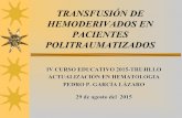 TRANSFUSIÓN DE HEMODERIVADOS EN …sph-peru.org/wp-content/uploads/2016/01/POLITRAUMATIZA...TAMIZAJE DEL DONANTE 1. RPR para sìfilis 2. Anticuerpos para Chagas 3. AgsVHB 4. Anti