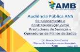 Audiência Pública ANSªncia_Pública_n14_/contri… · A AMB e as Sociedades Médicas de Especialidade já se manifestaram contrárias às práticas de imposição de pacotes de