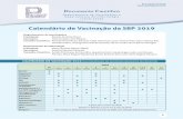 Calendário de Vacinação da SBP 2019€¦ · IPV,HB, etc.), disponíveis em clínicas privadas, uma quarta dose da Hib deve ser aplicada aos 15 meses de vida. Essa quarta dose contribui