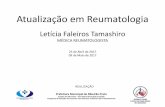 Atualização em Reumatologia - Ribeirão Preto · Atualização em Reumatologia Letícia Faleiros Tamashiro MÉDICA REUMATOLOGISTA 25 de Abril de 2017 09 de Maio de 2017 Prefeitura