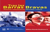 Barras Bravas Tras las - Ecoe Ediciones · “El fútbol, metáfora de la guerra se convierte, a veces, en guerra de verdad, y entonces la muerte súbita deja de ser solamente el