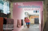N. 18 SET/OUT 2019 o que domicílios os contam€¦ · editorial a lém de chão, paredes e telhado, os domicílios brasileiros são feitos de história. É o que conta a reportagem