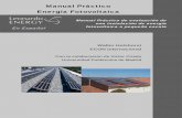Manual Práctico Manual Práctico - Fotovoltaica Energía ... · Manual Práctico - Fotovoltaica 1 Introducción El Sol es una fuente de energía abundante e inmediatamente disponible.