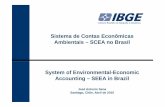 02 Contas Ambientais BrasilEstágio Atual da Implementação das Contas Econômicas Ambientais no Brasil - estágio inicial / demanda oficial recente – a partir da Rio+20 e publicação