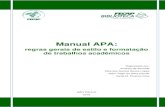 Manual APA: regras gerais de estilo e formatação de trabalhos …€¦ · Manual APA: regras gerais de estilo e formatação de trabalhos acadêmicos Organizado por: Andreia de