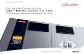 Guia de Operação VLT® HVAC Drive FC 102 355–800 kW ... · ENGINEERING TOMORROW Guia de Operação VLT® HVAC Drive FC 102 355–800 kW, Gabinetes tamanho E1h–E4h vlt-drives.danfoss.com