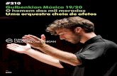 #210 Gulbenkian Música 19/20 O homem das mil moradas Uma ...€¦ · com Vilde Fang (2 e 3/4) e o Concerto para Piano, de Rachmaninov, com Behzod Abduraimov (28 e 29/5). Já Giancarlo