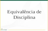 Equivalência de Disciplinaprograd.ufabc.edu.br/pdf/tutorial_equivalencia_out19.pdf · Resolução da Comissão de Graduação nº 23, de 20 de agosto de 2019 Estabelece normas sobre