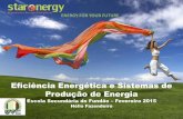 Eficiência Energética e Sistemas de Produção de EnergiaENERGY FOR YOUR FUTURE Eficiência Energética e Sistemas de Produção de Energia Escola Secundária do Fundão – Fevereiro