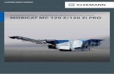 MOBICAT MC 120 Z/120 Zi PRO - Wirtgen Group...MOBICAT MC 120 Z/120 Zi PRO Construção extremamente robusta Índices de produção muito altos, funcionamento de baixa manutenção