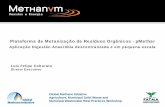 Plataforma de Metanização de Resíduos Orgânicos - pMethar ... (1).pdf · Plataforma de Metanização de Resíduos Orgânicos - pMethar . Aplicação Digestão Anaeróbia descentralizada