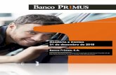 2019.03.08 Relatório e Contas 2018 - Banco Primus...2019/03/22  · Relatório e Contas 31 de dezembro de 2018 Banco Primus, S.A. Capital Social de 99.000.000 Euros Matriculado CRC