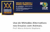 Uso de Métodos Alternativos nos Ensaios com Animais.cienciasfarmaceuticas.org.br/wp-content/uploads/2019/10/Uso-de-m... · Uso de Métodos Alternativos nos Ensaios com Animais. Histórico