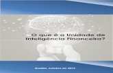 O que é a Unidade de Inteligência Financeira? · 4 A Unidade de Inteligência Financeira (UIF) brasileira A Medida Provisória nº 893 3, de 19 de agosto de 2019, alterou o nome