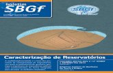 SBGfA multidisciplinariedade é a base dos pro-cessos de caracterização de reservatórios, nos quais os proﬁ ssionais de geofísica, geo-logia e engenharia de reservatórios aplicam