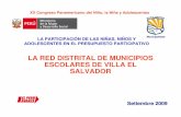 LA RED DISTRITAL DE MUNICIPIOS ESCOLARES DE VILLA EL …€¢Plan Integral de Desarrollo Concertado de Villa El Salvador al año 2021 •Plan de Acción por la Infancia y •Constitución