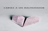 CARTAS A UN MALTRATADOR - Salamancafamiliaeigualdad.aytosalamanca.es/es/mujer/docs/cartas_a... · 2012-01-30 · do secundaria, bachillerato y ciclos formativos de grado medio. El