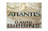 Atlantis - Ningapi.ning.com/.../David_Gibbins__Atlantis.pdf · - Sólon, o Legislador, eu sou Amenhotep, o sumo sacerdote. A voz era apenas audível, pouco mais que um sussurro, e