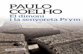 PAULO (Rio de Janeiro, 1947) El dimoni i la …...12 mm COELHO PAULO El dimoni i la senyoreta Prym 10138526 9 788499309903 PAULO COELHO El dimoni i la senyoreta Prym biblioteca paulo