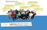 Simplex - Balançohistorico.simplex.gov.pt/downloads/balancoprograma2009.pdfEXECUÇÃO GLOBAL Mais uma vez, em 2009, a execução do Programa Simplex situou-se aos níveis dos anos