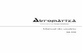 Manual do usuário - Automatiza · 2016-01-26 · Manual do usuário. SA 310 Parabéns, você acaba de adquirir um produto com a qualidade e segurança Intelbras. ... Obs.: não há