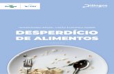 INTERCÂMBIO BRASIL–UNIÃO EUROPEIA SOBRE DESPERDÍCIO€¦ · answered a questionnaire about food consumption habits and food waste. Of the 1764 respondents, 686 families also