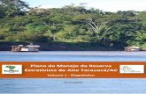 Volume 1 - Diagnóstico€¦ · Plano de Manejo da Reserva Extrativista do Alto Tarauacá (Diagnóstico - volume 1) 1 Presidente da República Jair Bolsonaro Ministro do Meio Ambiente