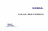 Manual SIMA Caja Mayoreo - SIMA Soluciones SI… · consentido, esta es verificada en la base de datos y en caso de ser aprobada envia en la pantalla el nombre o razon social. Los