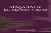 Maranata: El Señor Viene (2008)media1.egwwritings.org/pdf/es_MSV(Mar).pdf · que ha sido arruinado por el pecado. Él vino para expulsar a los demonios que habían dominado la voluntad.