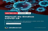 Manual do Síndico - sindiconet-files.s3-sa-east-1 ... · 1 Manual do Síndico COVID-19 Medidas e Orientações para gestores sobre como lidar com o coronavírus nos condomínios
