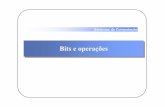 Bits e operaBits e operaççõesõessimone/scminter/contaulas/3_BITS.pdf · • Menor unidade de endere ç amento 1 byte = 8 bits • Programa em linguagem de m á quina enxerga a